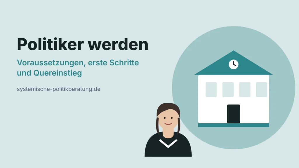 Illustration: Figur vor einem Rathaus mit dem Titel Politiker werden: Voraussetzungen, erste Schritte und Quereinstieg
